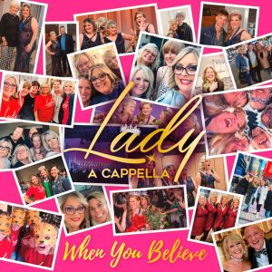 Lady A Cappella: When You Believe CD